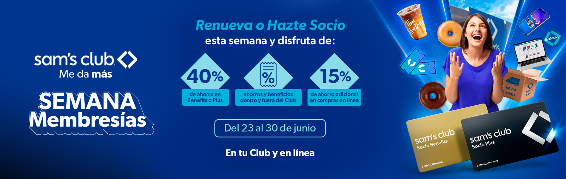 Sam's Club samsclub samsbenefits hazte socio cine viajes hot deals restaurantes educacion ropa accesorio mascotas salud entretenimiento fitness puntos